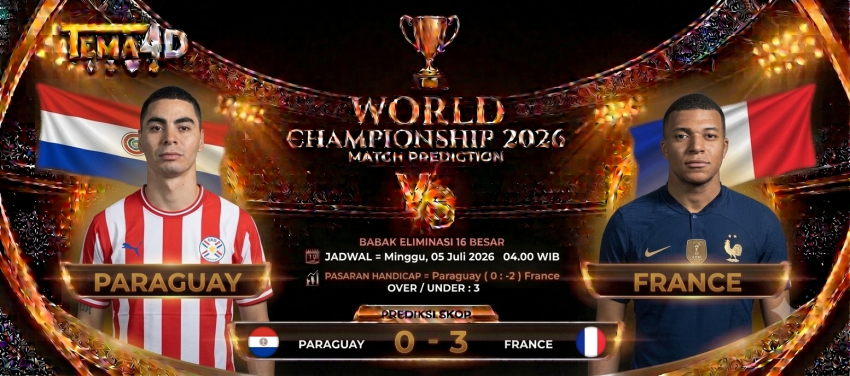 Prediksi Paraguay vs France 5 Juli 2026 Les Bleus Diunggulkan Melaju ke Perempat Final Piala Dunia 2026